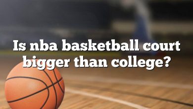 Is nba basketball court bigger than college?