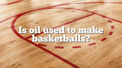 Is oil used to make basketballs?