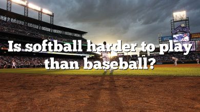 Is softball harder to play than baseball?