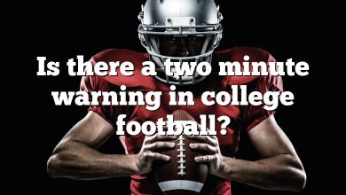 Is there a two minute warning in college football?