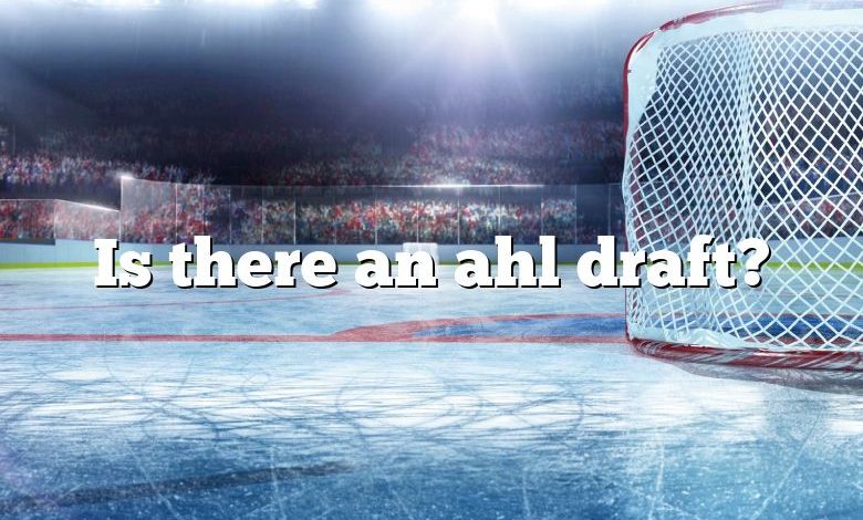 Is there an ahl draft?