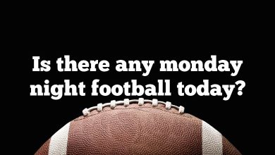 Is there any monday night football today?