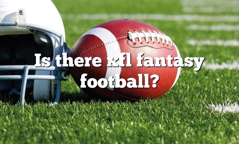 Is there xfl fantasy football?