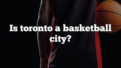 Is toronto a basketball city?