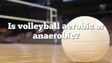 Is volleyball aerobic or anaerobic?