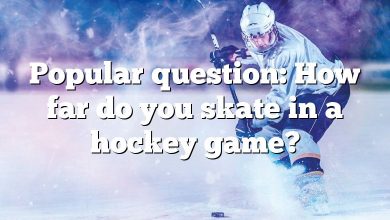 Popular question: How far do you skate in a hockey game?