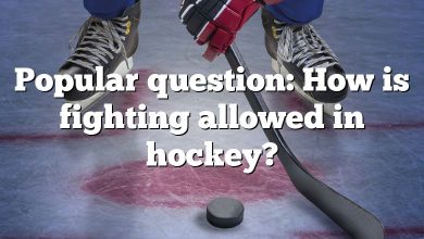 Popular question: How is fighting allowed in hockey?