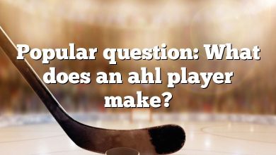 Popular question: What does an ahl player make?