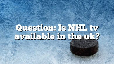 Question: Is NHL tv available in the uk?