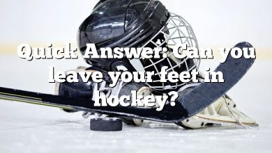 Quick Answer: Can you leave your feet in hockey?