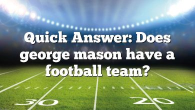 Quick Answer: Does george mason have a football team?