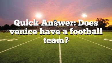Quick Answer: Does venice have a football team?
