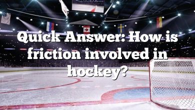 Quick Answer: How is friction involved in hockey?