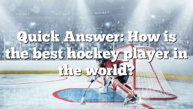 Quick Answer: How is the best hockey player in the world?