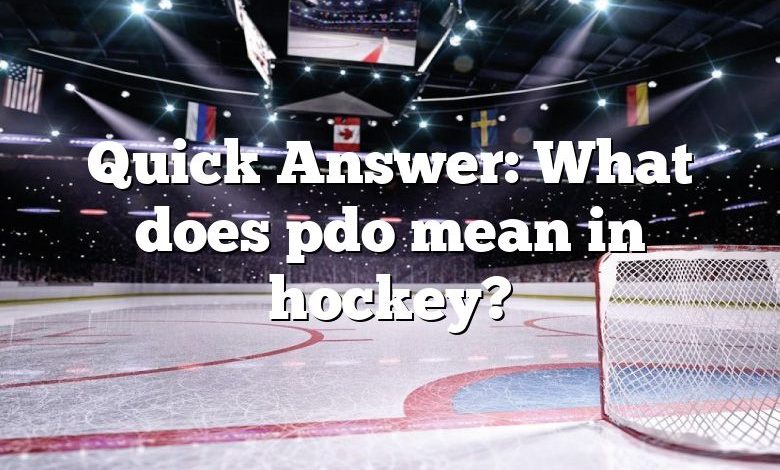 Quick Answer: What does pdo mean in hockey?