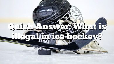 Quick Answer: What is illegal in ice hockey?