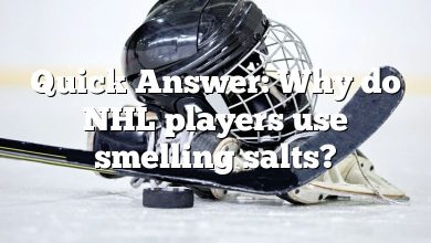 Quick Answer: Why do NHL players use smelling salts?