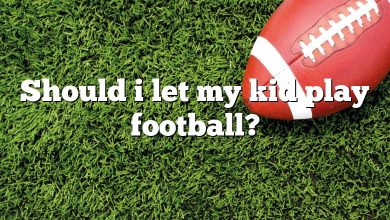 Should i let my kid play football?