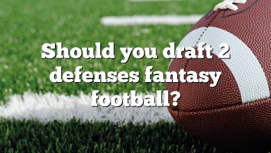 Should you draft 2 defenses fantasy football?