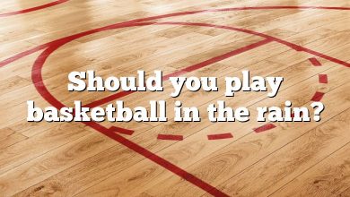 Should you play basketball in the rain?