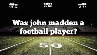 Was john madden a football player?