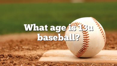 What age is 13u baseball?