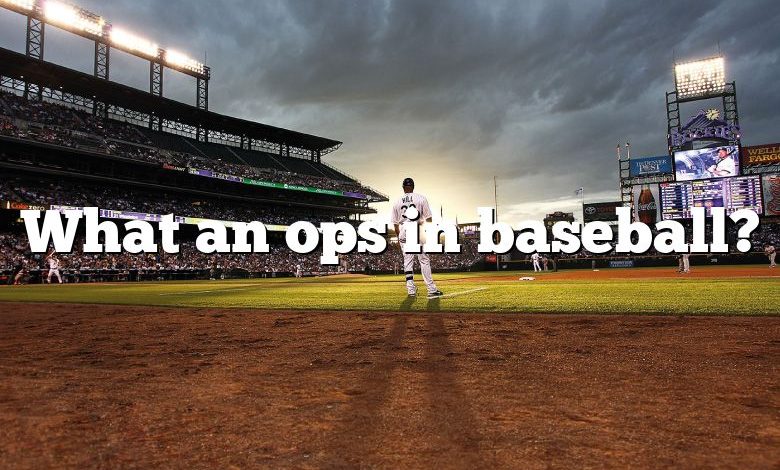 What an ops in baseball?