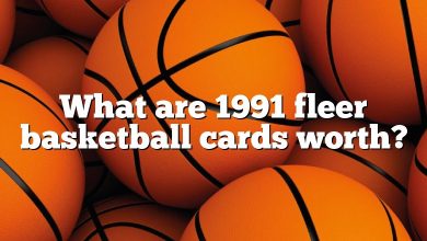 What are 1991 fleer basketball cards worth?