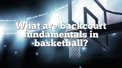 What are backcourt fundamentals in basketball?