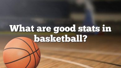 What are good stats in basketball?