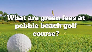 What are green fees at pebble beach golf course?