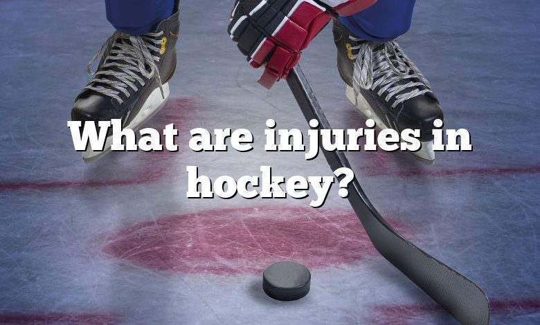 What are injuries in hockey?