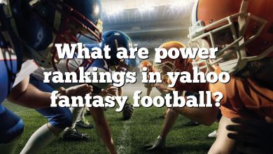 What are power rankings in yahoo fantasy football?