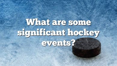 What are some significant hockey events?