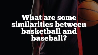 What are some similarities between basketball and baseball?