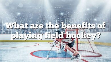 What are the benefits of playing field hockey?
