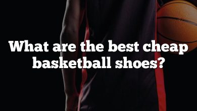 What are the best cheap basketball shoes?