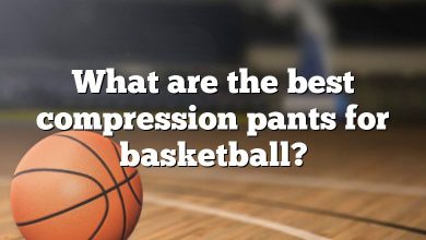 What are the best compression pants for basketball?