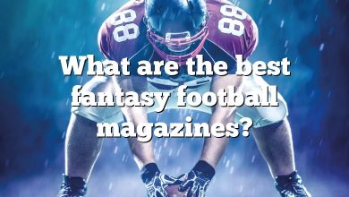 What are the best fantasy football magazines?