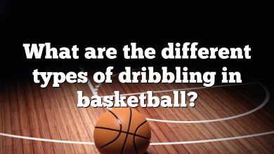 What are the different types of dribbling in basketball?