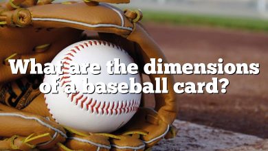 What are the dimensions of a baseball card?