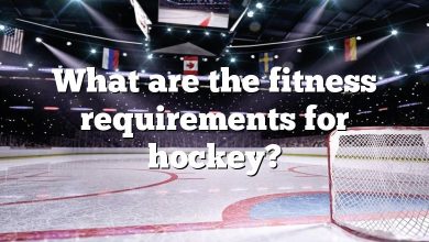 What are the fitness requirements for hockey?