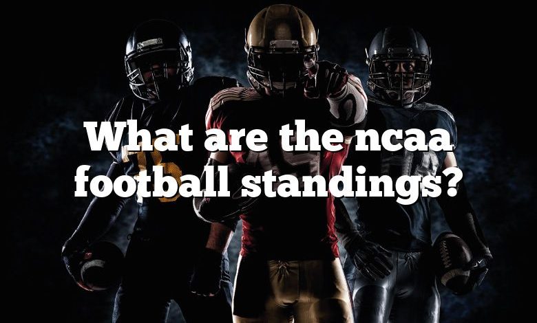 What are the ncaa football standings?