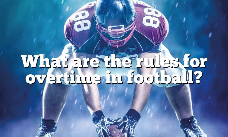 What are the rules for overtime in football?