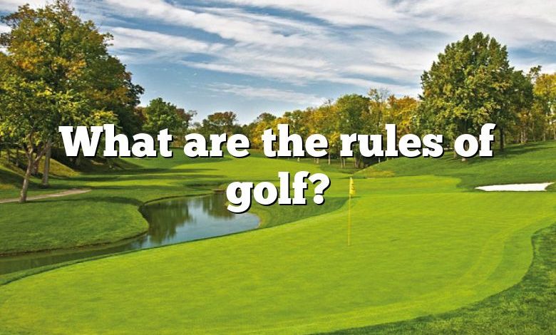 What are the rules of golf?