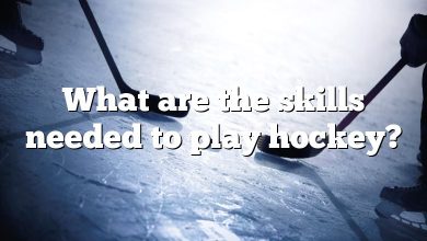 What are the skills needed to play hockey?