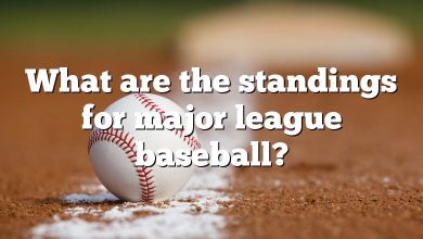 What are the standings for major league baseball?