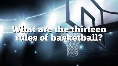 What are the thirteen rules of basketball?