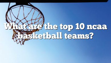 What are the top 10 ncaa basketball teams?
