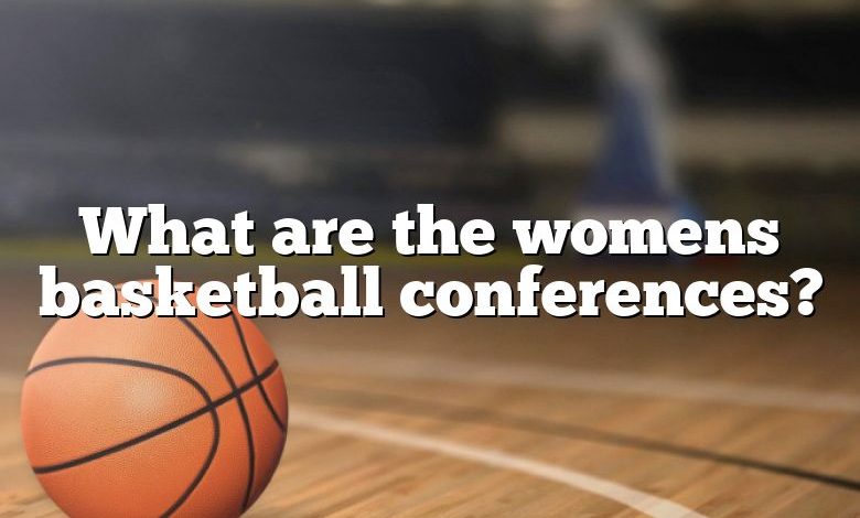 What are the womens basketball conferences?